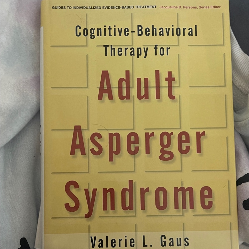 Cognitive-Behavioral Therapy for Adult Asperger Syndrome Book